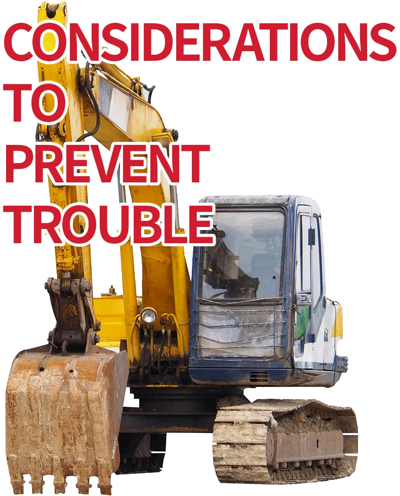Considerations to prevent trouble